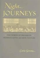 Night Journeys: The Power Of Dreams In Transatlantic Quaker Culture 0813923107 Book Cover