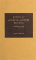 Poetry by American Women 1975-1989 0810823667 Book Cover