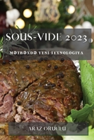 Sous-Vide 2023: Mətbəxdə Yeni Texnologiya 1783812966 Book Cover