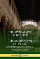 The Apocalypse of Baruch and the Assumption of Moses 157863363X Book Cover