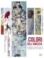 I Colori dell'amicizia: Les Couleurs de l'Amitié (Bookmon Art) 8893273934 Book Cover