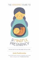 The Headspace Guide To...A Mindful Pregnancy 1444722190 Book Cover