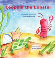 Leopold the Lobster 1088155472 Book Cover