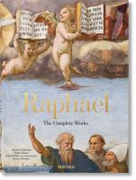 Raphael. The Complete Works. Paintings, Frescoes, Tapestries, Architecture 3836557029 Book Cover