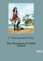 The Wreckers of Sable Island B0CCLRVD7T Book Cover