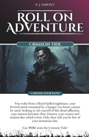Crimson Tide: Roll on Adventure (Choose Your Path) Gamebook 4 B0F6JNYDZP Book Cover