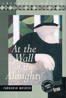 At the Wall of the Almighty: A Novel (Emerging Voices Series) 1566563151 Book Cover