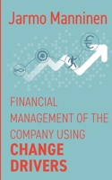 Financial management of the company with change drivers 9528026826 Book Cover