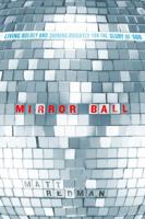 Mirror Ball: Living Boldly and Shining Brightly for the Glory of God 0781405785 Book Cover