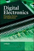 Digital Electronics: Principles, Devices and Applications 0470032146 Book Cover