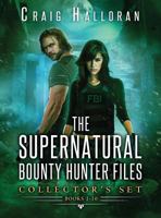 The Supernatural Bounty Hunter Files Collector's Set: Books 1-10: An Urban Fantasy Shifter Series 1946218200 Book Cover