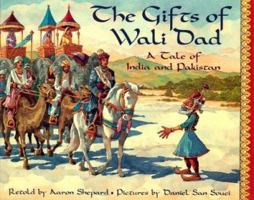 The Gifts of Wali Dad: A Tale of India and Pakistan 0684194457 Book Cover
