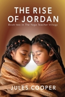 The Rise of Jordan, 2nd Edition (Yoga Teacher) B0FRZQ1RGH Book Cover