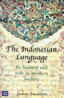 The Indonesian Language: Its History and Role in Modern Society 0868405981 Book Cover