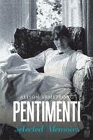 Pentimenti: Selected Memoirs 1984540688 Book Cover