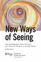 New Ways of Seeing: How Multilingualism Opens Our Eyes and Trains Our Minds for a Complex World 0692829075 Book Cover