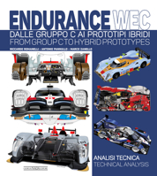 Endurance WEC: Dalle Gruppo C ai prototipi ibridi/ From Group C to Hybrid prototypes 8879118129 Book Cover