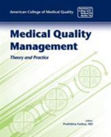 Medical Quality Management: Theory and Practice: Theory and Practice 076376034X Book Cover