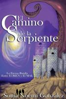 El Camino de la Serpiente 1494740931 Book Cover