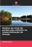 Análise do nível de perdas pós-colheita na comercialização da laranja (Portuguese Edition) 6207926463 Book Cover