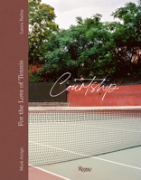 Courtship!: For the Love of Tennis 084784420X Book Cover