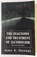 The Diagnosis and Treatment of Alcoholism 0398037809 Book Cover