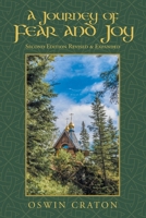 A Journey of Fear and Joy : Second Edition Revised and Expanded 1728361826 Book Cover