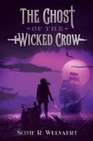 The Ghost of the Wicked Crow 1088058450 Book Cover