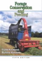 Forage Conservation and Feeding 0852360843 Book Cover