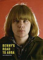 Benny's Road to Abba 9189136144 Book Cover