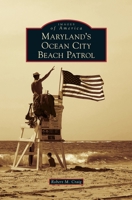 Maryland's Ocean City Beach Patrol 1467103926 Book Cover