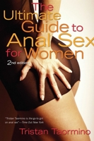 The Ultimate Guide to Anal Sex for Women 1573440280 Book Cover
