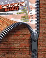 Confronting Reality: Ten Issues Threatening To Implode American Society (And How We Can Fix It) 0757563864 Book Cover
