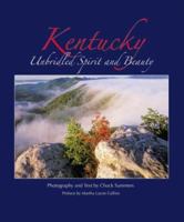 Kentucky Unbridled Spirit and Beauty 0979002591 Book Cover