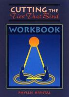 Cutting the Ties That Bind Workbook 0877288410 Book Cover