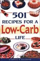 501 Recipes for a Low-Carb Life 1402708149 Book Cover