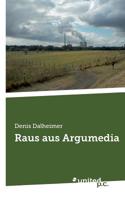 Raus aus Argumedia 3710342902 Book Cover