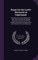 Essay On Our Lord's Discourse At Capernaum, Recorded In The Sixth Chapter Of St. John 3337273041 Book Cover