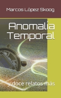 Anomal�a Temporal 0473459108 Book Cover
