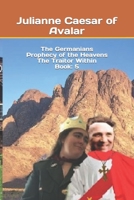 The Germanians Prophecy of the Heavens The Traitor Within Book: 5 B0C7S9D74X Book Cover