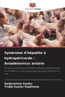Syndrome d'hépatite à hydropéricarde: Aviadénovirus aviaire 6209216064 Book Cover