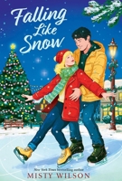 Falling Like Snow (Bramble Falls) 1665989823 Book Cover