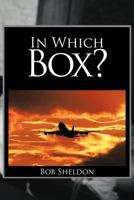 In Which Box? 1463431074 Book Cover