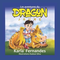 Las Aventures du Dragon Jaune B08RH5MZNL Book Cover