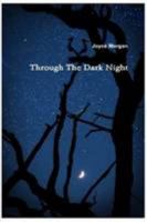 Through the Dark Night 1949723763 Book Cover