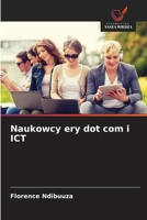 Naukowcy ery dot com i ICT (Polish Edition) 6206781755 Book Cover