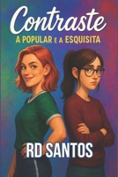 CONTRASTE: A POPULAR E A ESQUISITA (Portuguese Edition) B0CTGC4LS5 Book Cover