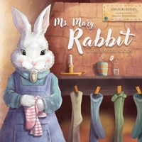 Ms. Mary Rabbit and the Easter Socks 1632967308 Book Cover