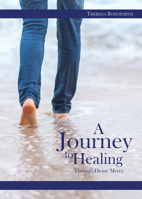 A Journey to Healing Through Divine Mercy 159614369X Book Cover