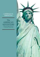 The AMERICAN ADVENTURE: Rediscovering Civitas for A Renewed Democracy 1543244726 Book Cover